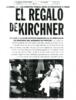 El regalo de Kirchner