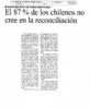 El 87% de los chilenos no cree en la reconciliación