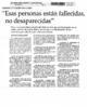 "Esas personas están fallecidas, no desaparecidas"