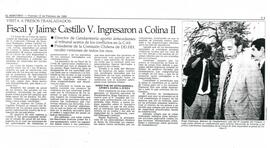 Fiscal y Jaime Castillo V. Ingresaron a Colina II