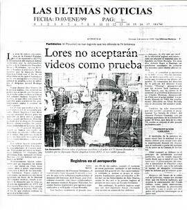 Lores no aceptarán videos como prueba