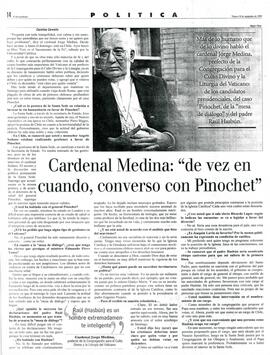 Cardenal Medina: "de vez en cuando, converso con Pinochet"