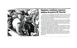 Siquiatras cuestionan exámenes médicos de general (R) Pinochet