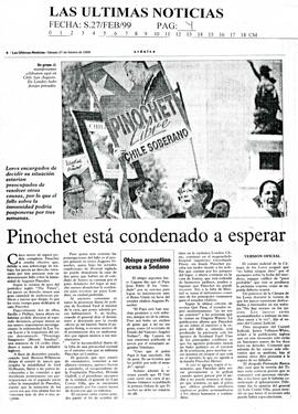 Pinochet está condenado a esperar