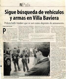 Sigue búsqueda de vehículos y armas en Villa Baviera