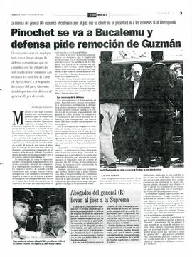 Pinochet se va a Bucalemu y defensa pide remoción de Guzmán