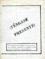 ¡Téngase Presente! ¡Los derechos del pueblo no se negocian, pan, trabajo, justicia y libertad aho...
