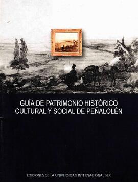 Guía de patrimonio histórico cultural y social de Peñalolén.