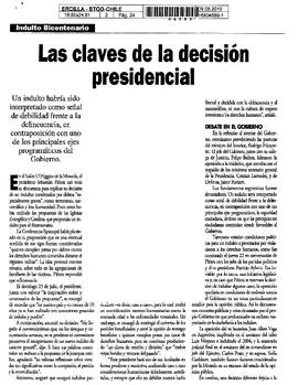 Las claves de la decisión presidencial.