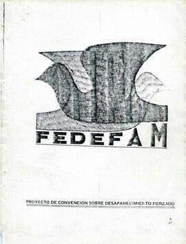 Proyecto de convención sobre desaparecimiento forzado. FEDEFAM