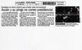 Aucán y su pingo no corren presidencial.