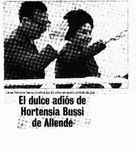 El dulce adiós de Hortensia Bussi de Allende.