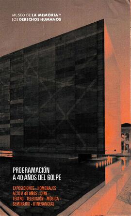 Programación a 40 años del Golpe. Museo de la Memoria y los Derechos Humanos