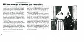 El Papa aconsejó a Pinochet que renunciara