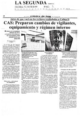 CAS: Preparan cambios de vigilantes, equipamiento y régimen interno