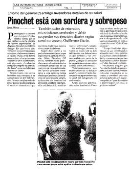 Pinochet está con sordera y sobrepeso