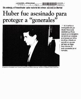 Huber fue asesinado para proteger a "generales".