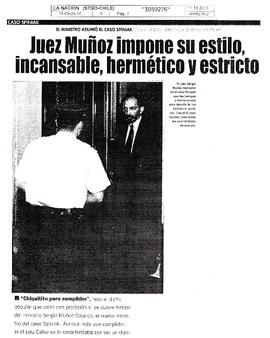 Juez Muñoz impone su estilo, incansable, hermético y estricto
