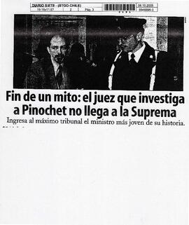Fin de un mito: el juez que investiga a Pinochet no llega a la Suprema.