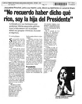 No recuerdo haber dicho qué rico, soy la hija del Presidente